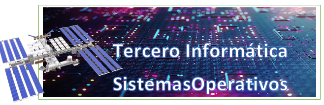 Sistemas Operativos y Redes Tercero Informática 'A'